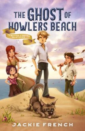 The Ghost Of Howlers Beach by Jackie French