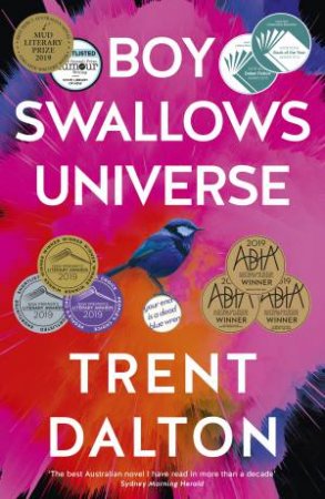 Boy Swallows Universe by Trent Dalton