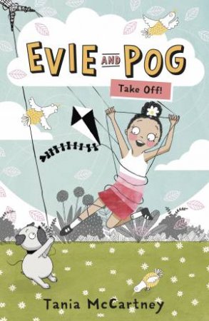 Evie And Pog: Take Off! by Tania McCartney