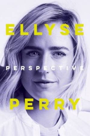 Perspective by Ellyse Perry