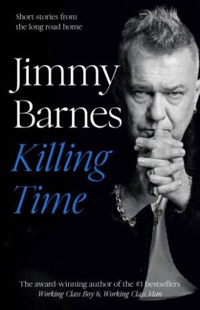 Killing Time by Jimmy Barnes