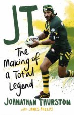 JT The Making of a Total Legend Young Readers Edition