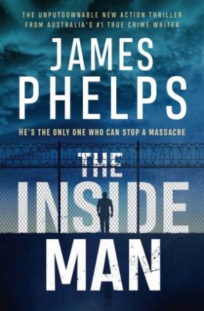 The Inside Man by James Phelps