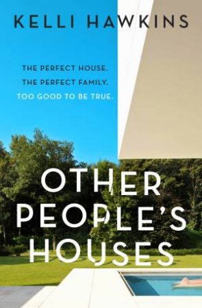 Other People's Houses by Kelli Hawkins