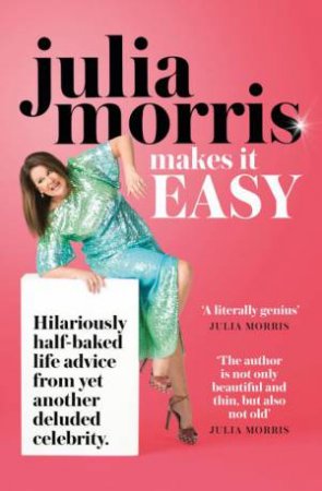 Julia Morris Makes It Easy by Julia Morris