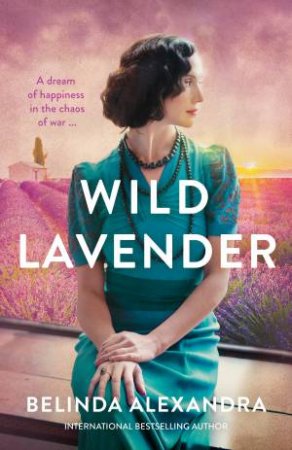 Wild Lavender by Belinda Alexandra