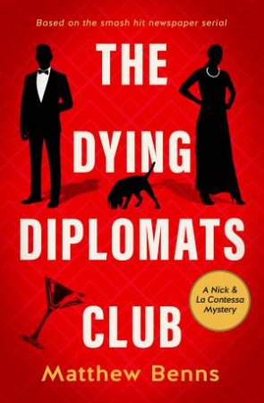 The Dying Diplomats' Club by Matthew Benns