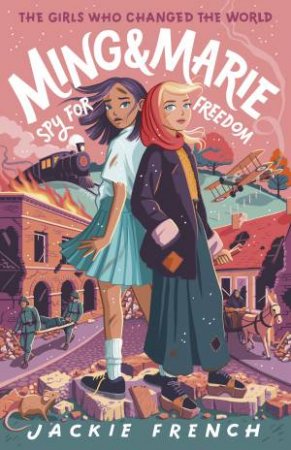 Ming And Marie Spy For Freedom by Jackie French