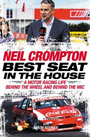 Best Seat In The House by Neil Crompton & Aaron Noonan