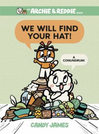 We Will Find Your Hat!