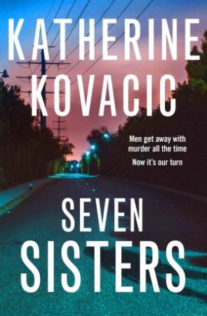Seven Sisters by Katherine Kovacic