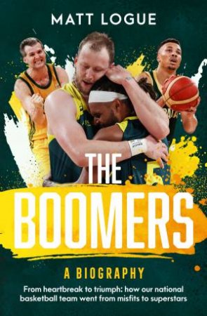 The Boomers: A biography by Matt Logue