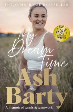 My Dream Time by Ash Barty