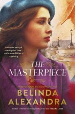 The Masterpiece The moving and gripping historical novel from the muchloved bestselling author of THE MYSTERY WOMAN for readers of Fiona