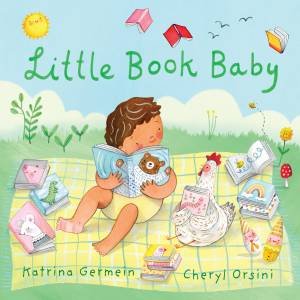 Little Book Baby by Katrina Germein & Cheryl Orsini