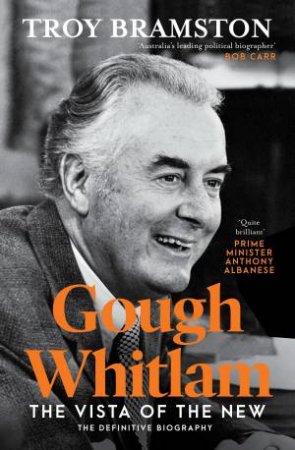 Gough Whitlam by Troy Bramston
