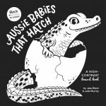 Aussie Babies That Hatch A highcontrast board book Black and White for Babies 6
