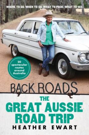 The Great Aussie Road Trip - an uplifting adventure through Australia's inspirational rural communities with the host of the