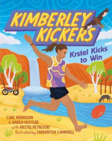 Krstel Kicks to Win (Kimberley Kickers, #2) by Hakea Hustler & Carl Merrison & Samantha Campbell
