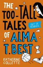 Out of Bounds The TooTall Tales of Alma T Best 1
