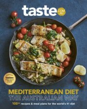 Mediterranean Diet  The Australian Way The new bestselling cookbook from Australias favourite food site for fans of RecipeTin Eats Jamie O