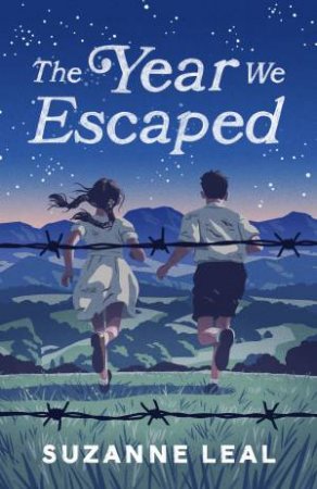 The Year We Escaped by Suzanne Leal