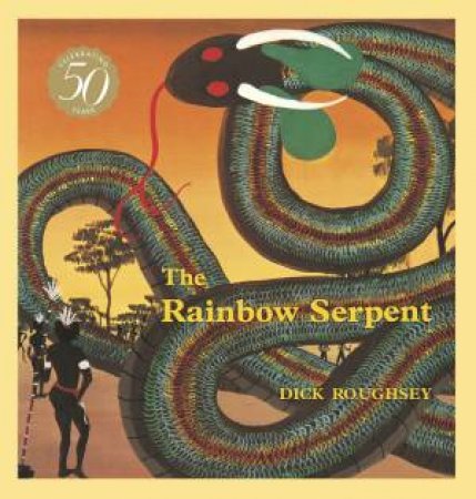 The Rainbow Serpent 50th Anniversary Edition