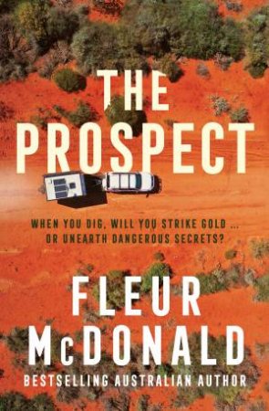 The Prospect: The new bestselling crime series from the author of the Detective Dave Burrows series, for all fans of Jane Harper, Dinuka McKen by Fleur McDonald