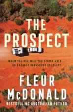 The Prospect The new bestselling crime series from the author of the Detective Dave Burrows series for all fans of Jane Harper Dinuka McKen