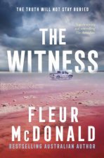 The Witness Third in the series from the bestselling rural crime authorof THE PROSPECT perfect for readers of Jane Harper Dinuka McKenzie and