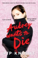 Aubrey Wants To Die A brand new dark comedy thriller with vampires and millennial angst perfect for fans of Rebecca Kuang and Ali Hazelwood