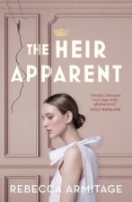 The Heir Apparent A riveting royal story of being torn between duty anddesire for fans of Taylor Jenkins Reid The Crown and Red White and Roy