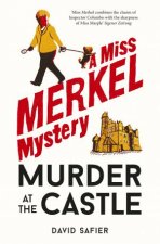Murder at the Castle A Miss Merkel Mystery  A new cosy crime and 1 bestseller in Germany perfect for fans of Richard Osman and Benjamin St