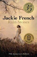 Rain Stones 35th Anniversary Edition Classic short stories to inspire courage and kindness and reveal magic within the ordinary from a bests