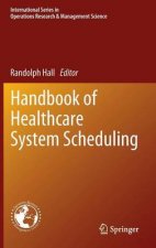 Handbook of Healthcare System Scheduling
