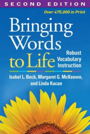 Bringing Words To Life, Second Edition by Isabel L. Beck