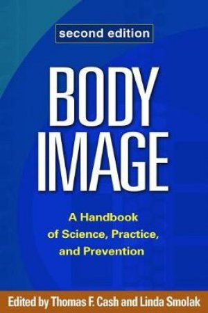 Body Image by Thomas F. Cash & Linda Smolak