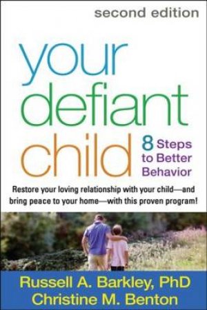 Your Defiant Child by Russell A. Barkley & Christine M. Benton