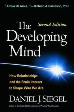 The Developing Mind by Daniel J. Siegel