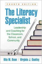 The Literacy Specialist Fourth Edition