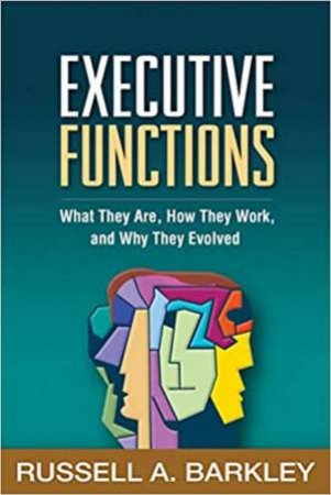 Executive Functions by Russell A. Barkley