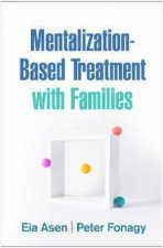 MentalizationBased Treatment With Families