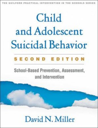 Child And Adolescent Suicidal Behavior 2nd Ed. by David N. Miller