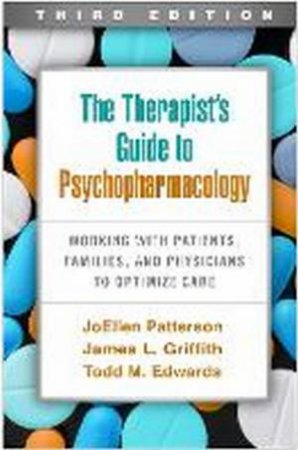The Therapist's Guide To Psychopharmacology by JoEllen Patterson 