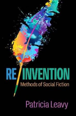 Re/Invention by Patricia Leavy