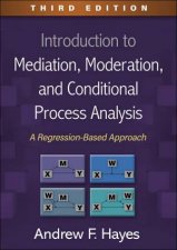 Introduction To Mediation Moderation  Conditional Process Analysis 3rd Ed