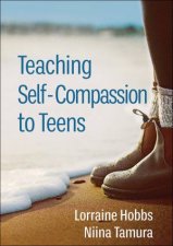 Teaching SelfCompassion To Teens