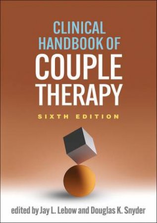 Clinical Handbook of Couple Therapy 6/e by Jay L. Lebow & Douglas K. Snyder