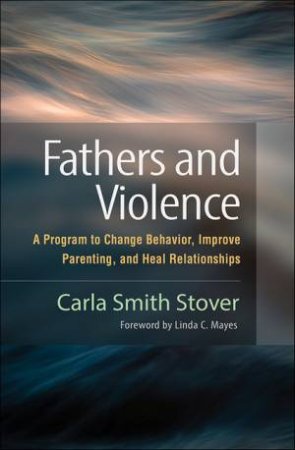Fathers and Violence (PB) by Carla Smith Stover