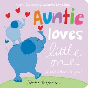 Auntie Loves Little One by Sandra Magsamen